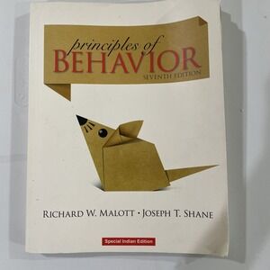 Principles of Behavior (7th Edition) Richard Malott, Joseph Shane, Indian Ed.